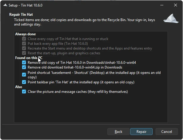 Repair Tin Hat: a checklist of what will be fixed, like removing an old copy in Downloads and pointing a shortcut and taskbar pin at the installed app.